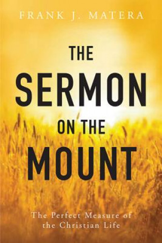 Könyv Sermon on the Mount Frank J. Matera