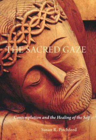 Kniha Sacred Gaze Susan R. Pitchford