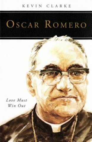 Buch Oscar Romero Kevin Clarke