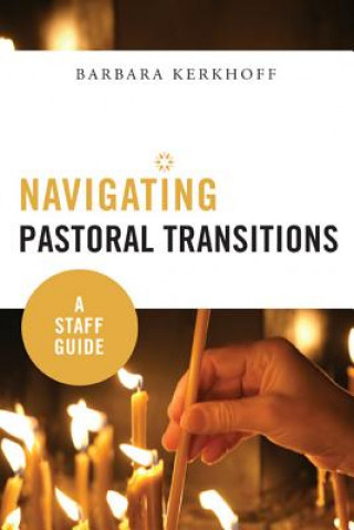 Carte Navigating Pastoral Transitions Barbara Kerkhoff