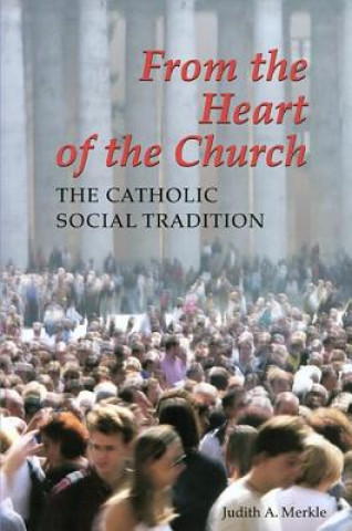 Kniha From the Heart of the Church Judith A. Merkle