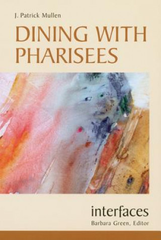 Libro Dining with Pharisees Patrick Mullen