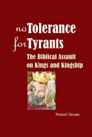 Książka No Tolerance for Tyrants Robert Gnuse