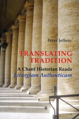 Carte Translating Tradition Peter Jeffery