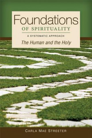 Book Foundations of Spirituality Carla Mae Streeter