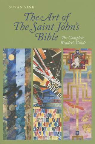Kniha Art of the Saint John's Bible Susan Sink