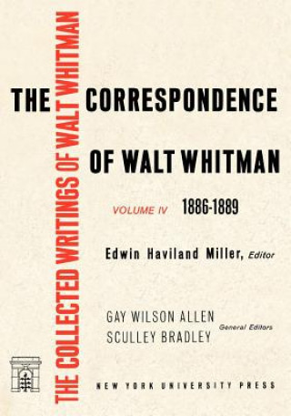 Könyv Correspondence of Walt Whitman (Vol. 4) Edwin Haviland Miller