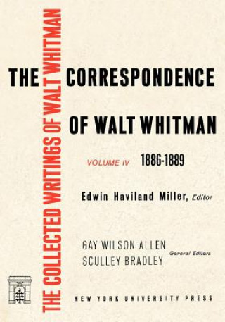 Knjiga Correspondence of Walt Whitman (Vol. 4) Edwin Haviland Miller