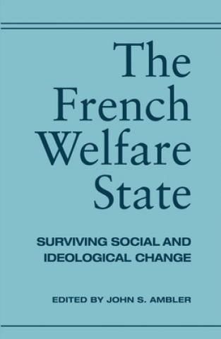 Buch French Welfare State John S. Ambler