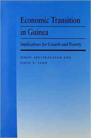 Kniha Economic Transition in Guinea David E. Sahn