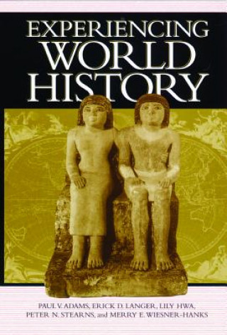 Knjiga Experiencing World History Paul V. Adams