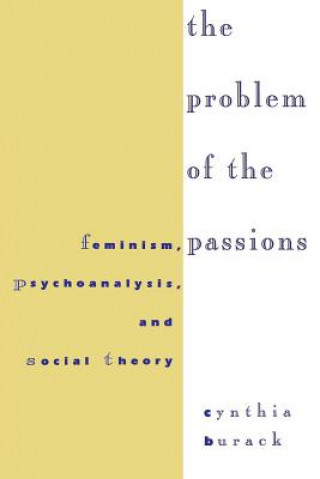 Kniha Problem of the Passions Cynthia Burack