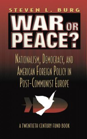 Buch War or Peace? Stephen Burg