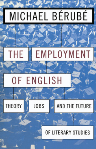 Knjiga Employment of English Michael Berube