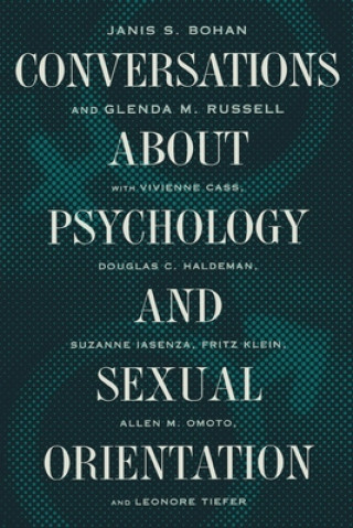 Книга Conversations about Psychology and Sexual Orientation Janis S. Bohan