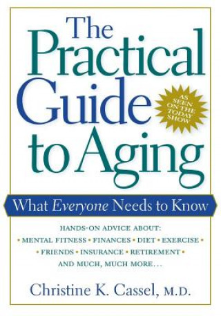 Książka Practical Guide to Aging Christine K. Cassell