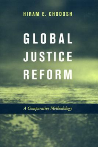 Książka Global Justice Reform Hiram Chodosh