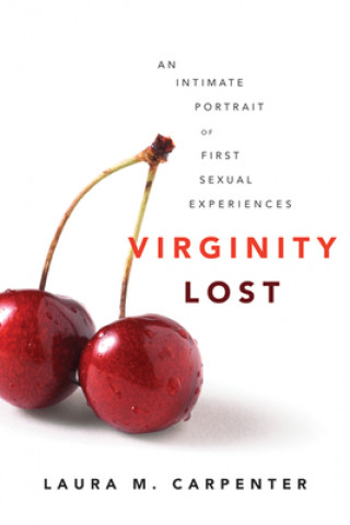 Книга Virginity Lost Laura M. Carpenter