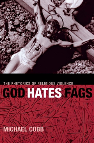 Книга God Hates Fags Michael Cobb