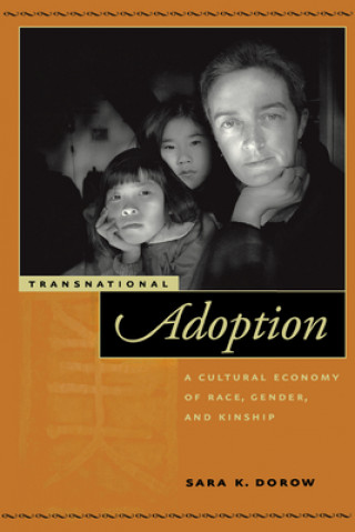 Carte Transnational Adoption Sara K. Dorow