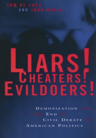 Kniha Liars! Cheaters! Evildoers! Tom De Luca