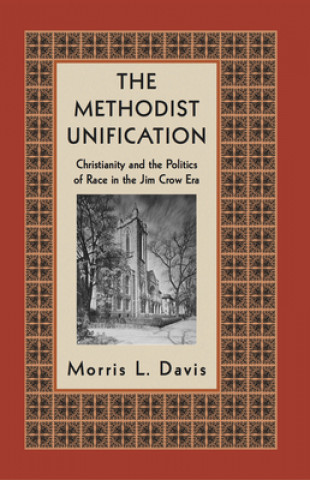 Knjiga Methodist Unification Morris L. Davis