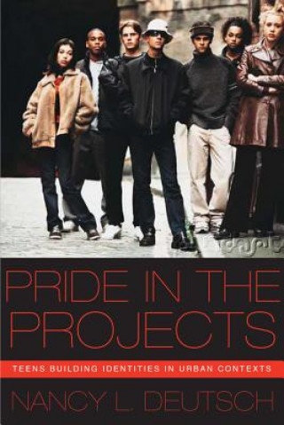 Kniha Pride in the Projects Nancy L. Deutsch