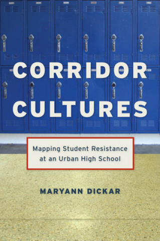 Kniha Corridor Cultures Maryann Dickar