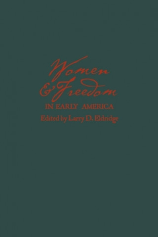 Carte Women and Freedom in Early America Larry D. Eldridge