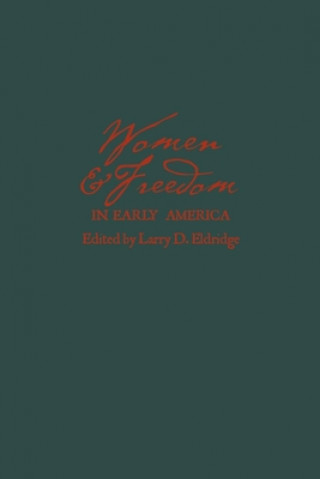 Buch Women and Freedom in Early America Larry D. Eldridge