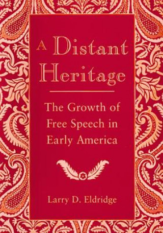 Könyv Distant Heritage Larry D. Eldridge