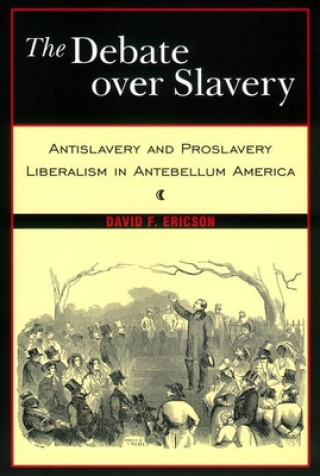 Βιβλίο Debate Over Slavery David F. Ericson