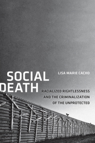 Kniha Social Death Lisa Marie Cacho