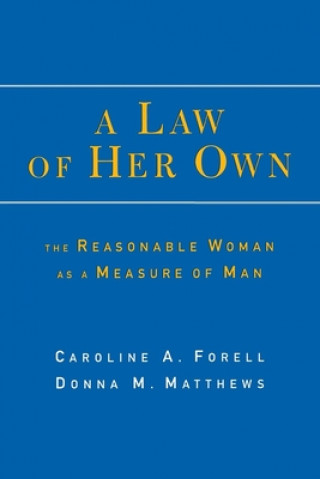 Książka Law of Her Own Caroline A. Forell