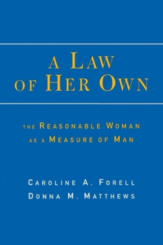 Book Law of Her Own Caroline A. Forell