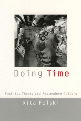 Kniha Doing Time Rita Felski