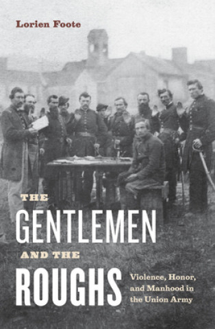 Carte Gentlemen and the Roughs Lorien Foote