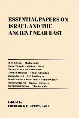 Carte Essential Papers on Israel and the Ancient Near East Frederick E. Greenspahn