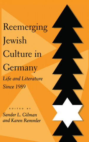 Kniha Reemerging Jewish Culture in Germany Sander L. Gilman