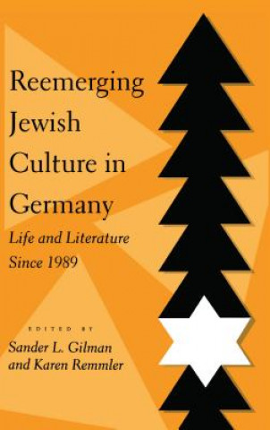 Livre Reemerging Jewish Culture in Germany Sander L. Gilman