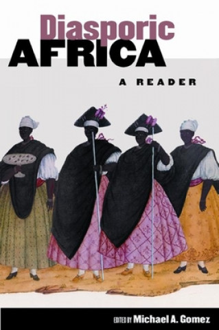 Kniha Diasporic Africa Michael A. Gomez
