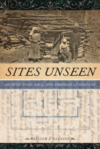 Könyv Sites Unseen William Gleason