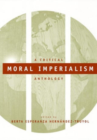 Carte Moral Imperialism Berta Esperanza Hernandez-Truyol