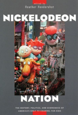 Книга Nickelodeon Nation Heather Hendershot