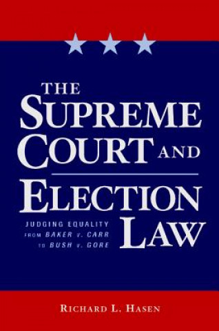 Книга Supreme Court and Election Law Richard L. Hasen