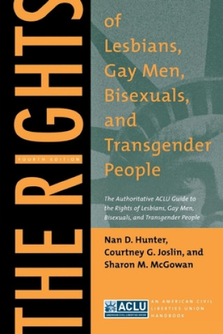 Kniha Rights of Lesbians, Gay Men, Bisexuals, and Transgender People Nan D. Hunter