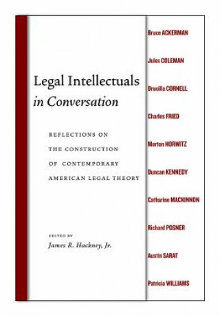 Könyv Legal Intellectuals in Conversation James R. Hackney