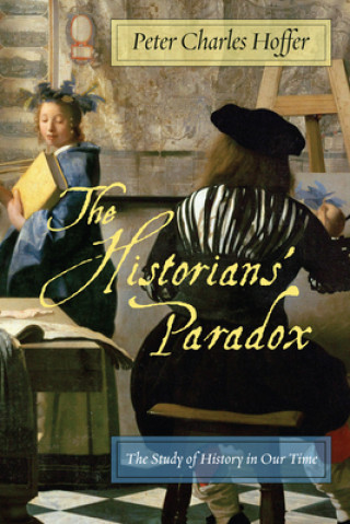 Libro Historians' Paradox Peter Charles Hoffer