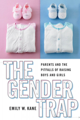 Knjiga Gender Trap Emily W. Kane