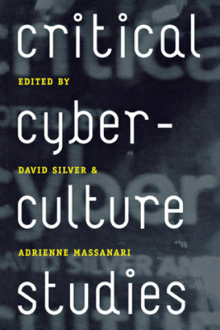 Book Critical Cyberculture Studies Adrienne Massanari